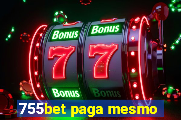 755bet paga mesmo